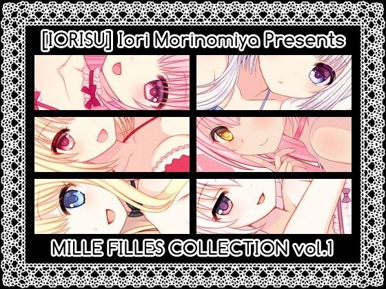 【IORISU 同人】MILLEFILLESCOLLECTIONvol.1