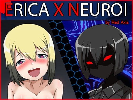 【ストライクウィッチーズ 同人】EricaXNeuroi