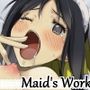 Maid’s Work