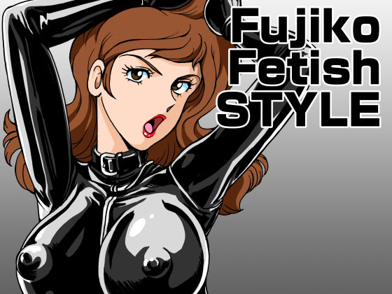 Fujiko Fetish Style_1