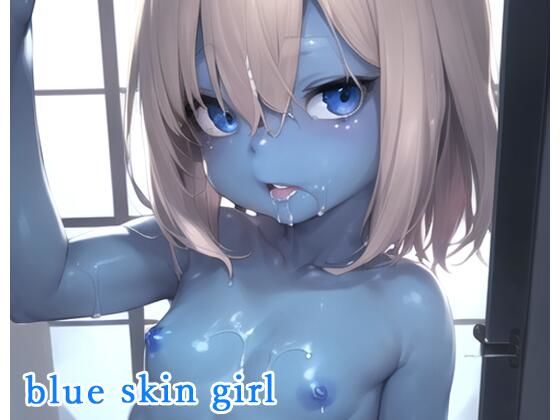 blue skin girl ＃1_1