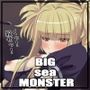 BIG SEA MONSTER