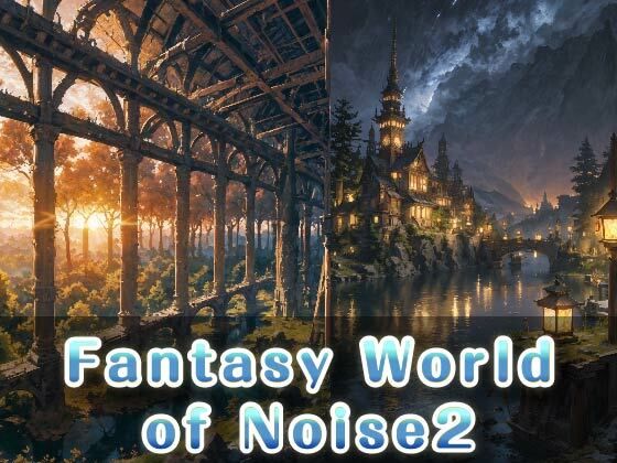 Fantasy World of Noise2