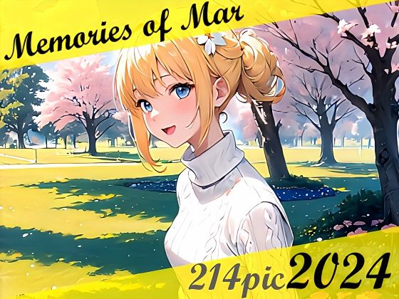 Memories of Mar 2024【MoAY】