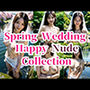 花嫁大全集！！！〜〜Spring Wedding Happy Nude Collection！！！〜〜
