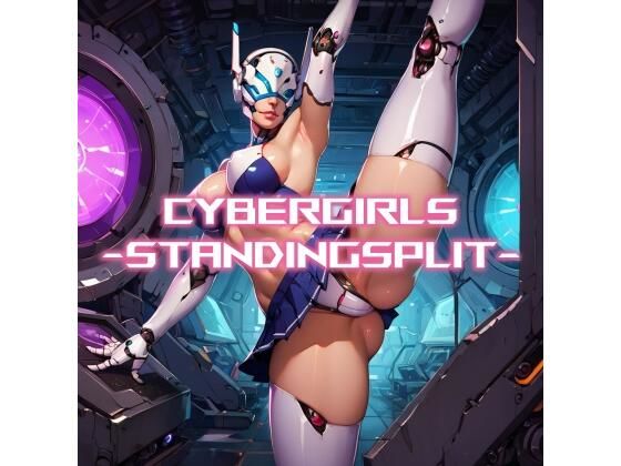 CyberGirls -StandingSplit-_1