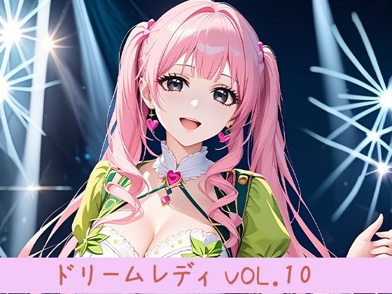 Dream Lady Vol.10 Twintail Idol X Bukkake Man Juice