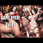 GAME OVER！ Vol.31