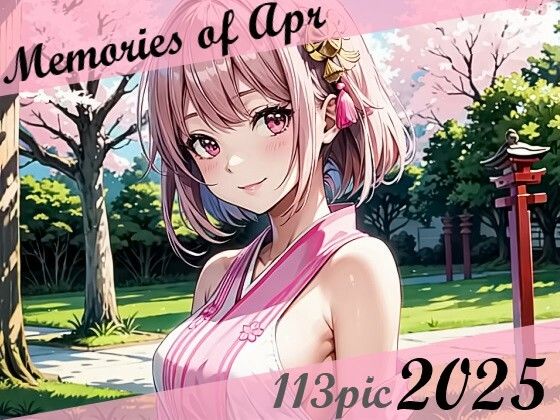 Memories of Apr 2025【MoAY】