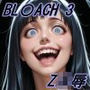 【BLE○CH】Z凌●3（現世編）