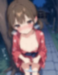 『えっちなカノジョと、ひみつのなつやすみ。vol.1』〜浴衣カノジョと、花火のあとで 〜