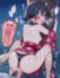 『黒髪カノジョと、ひみつのなつやすみ。vol.4』〜夜風が揺らした、浴衣の隙間 〜