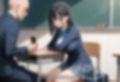 変態教師のお仕置き性処理〜先生、ごめんなさい。もうしないから、許して〜
