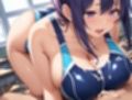 むちむち女子校生水泳部部長の競泳水着がエロすぎて生ハメセックスしまくった話