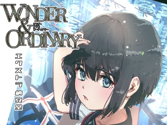 WONDER ＆ ORDINARY