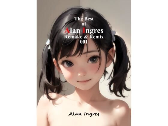 Best of Alan Ingres Remake ＆ Remix 001の画像