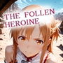 The Fallen Heroine  結◯明日奈（アスナ）