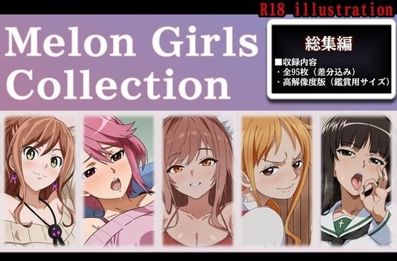 Melon Girls Collection