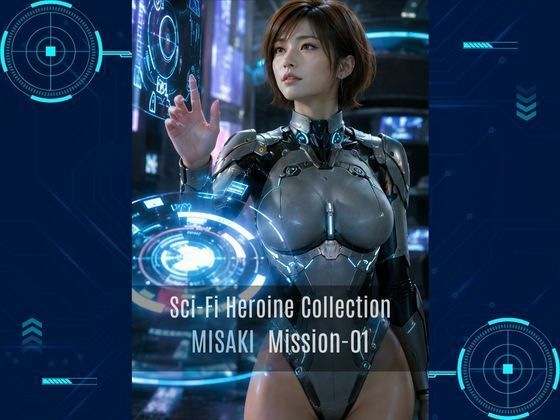 Sci-Fi Heroine Collection MISAKI Mission 01