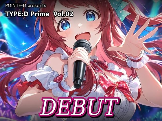 TYPE:D Prime vol.02 DEBUT