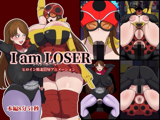 I am LOSER
