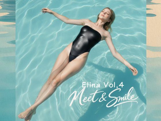ELINA Vol.4 Meet ＆ Smile