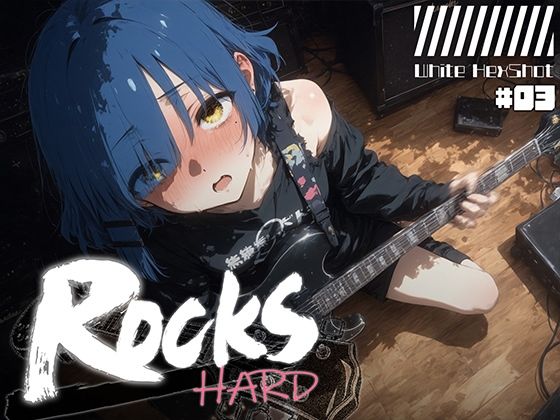 Rocks HARD ＃03