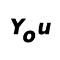 You