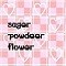 sugerpowderflower