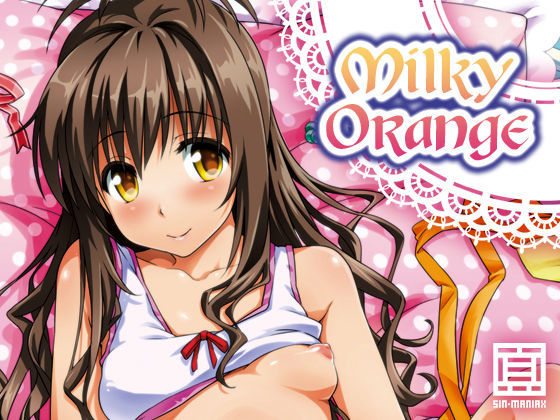 MILKY ORANGE[sin-maniax]