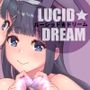 ルーシッド★ドリーム