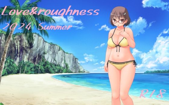 Love＆Roughness 2024 Summer_1