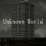 Unknown World