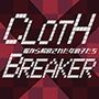 CLOTH X BREAKER ～ドレスを破かれた少女たち～