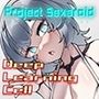 Project Sexaroid拡張コンテンツ Deep Learning Cell 〜深層学習する細胞〜