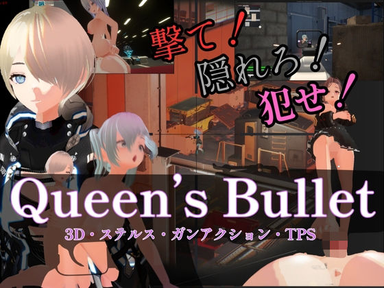 Queen’s Bullet