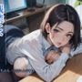 残業と、人妻の後輩 「今夜、うちの人…いないんです」〜夫の出張の夜、誰もいないオフィスで〜