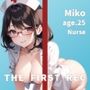 【肉便器ナースによるガチオナニー実演】勤務先の院長に犯●れてエッチなカラダになっちゃいました…THE FIRST REC【Miko/看護師】