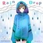 Raindrop〜雨の日に、少女拾いました〜