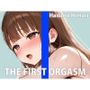 現役パティシエのオナニー実演【ワタシを美味しく食べてください（はーと）】THE FIRST ORGASM【実演オナニー】【花野ひまり】