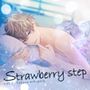 【特典付】Strawberry step Vol，1（CV.土門熱）